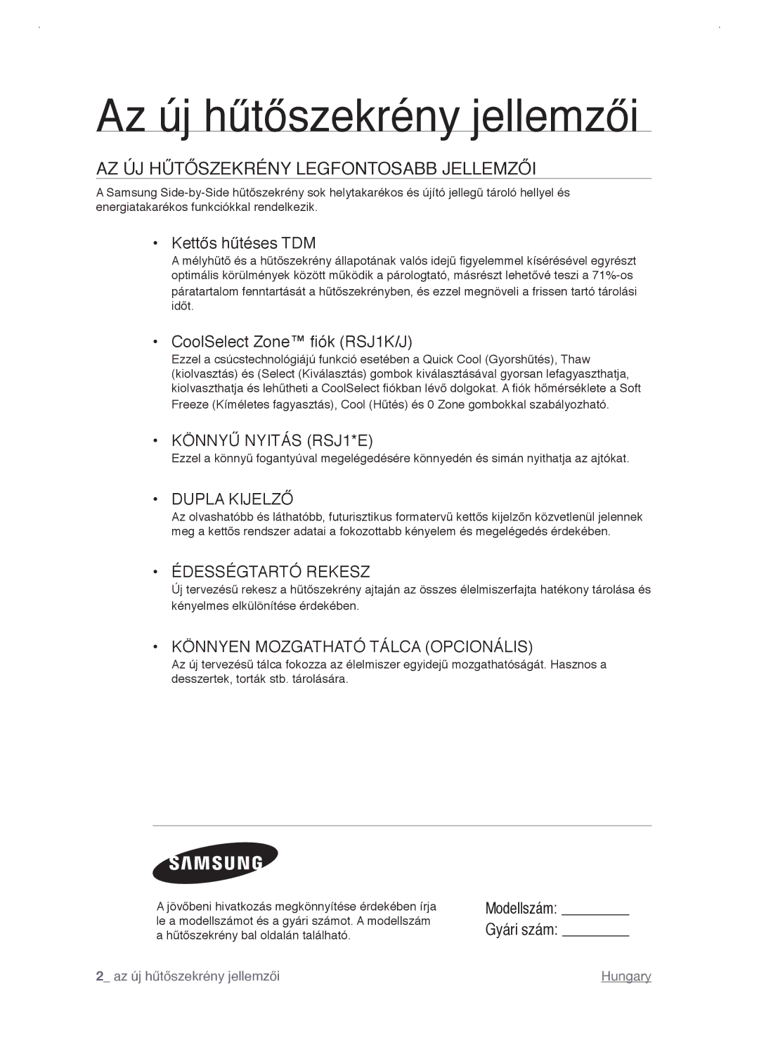 Samsung RSJ1KERS1/XEO manual AZ ÚJ Hűtőszekrény Legfontosabb Jellemzői, Kettős hűtéses TDM, CoolSelect Zone fiók RSJ1K/J 