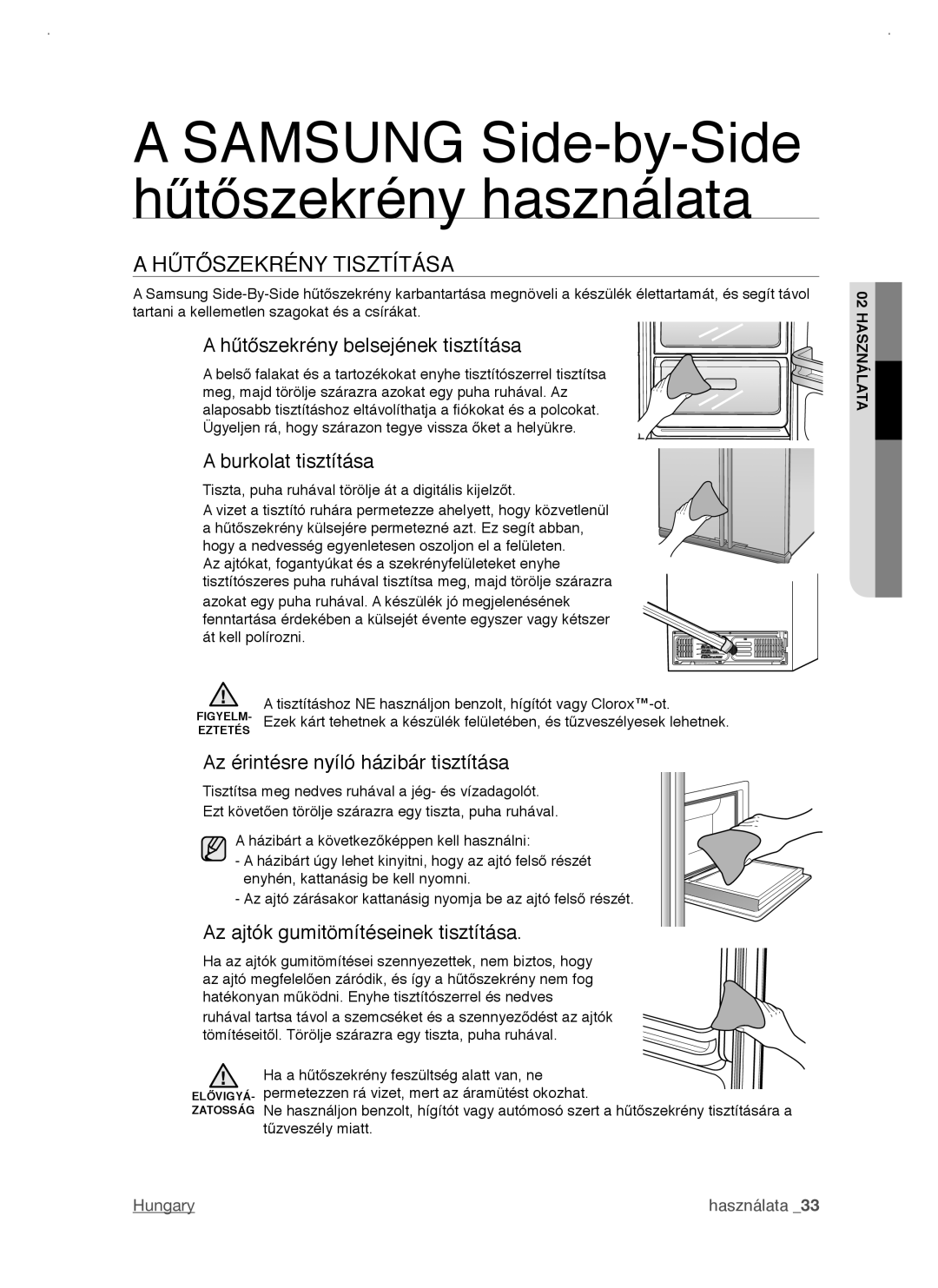 Samsung RSJ1KERS1/XAG, RSJ1KERS1/XEH manual Hűtőszekrény Tisztítása, Hűtőszekrény belsejének tisztítása, Burkolat tisztítása 