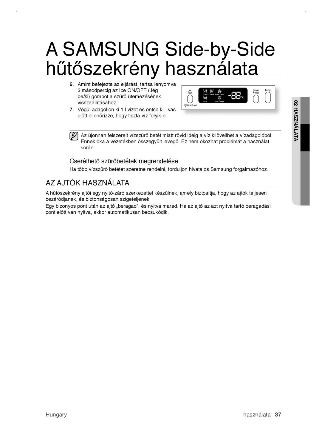 Samsung RSJ1KERS1/XAG, RSJ1KERS1/XEH, RSJ1KERS1/XEO, RSJ1KERS1/SWS manual AZ Ajtók Használata 