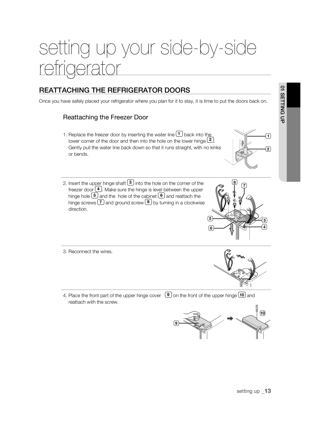 Samsung RSJ1KERS1/XEO, RSJ1KERS1/XEH, RSJ1KERS1/XAG manual REattaCHing tHE rEfrigErator Doors, Reattaching the Freezer Door 