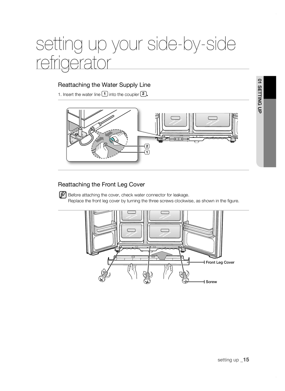 Samsung RSJ1KERS1/XEH, RSJ1KERS1/XAG, RSJ1ZERS1/XEH manual Reattaching the Water Supply Line, Reattaching the Front Leg Cover 