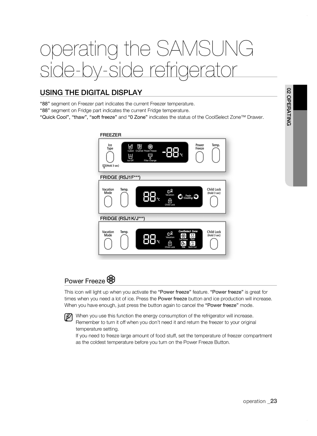 Samsung RSJ1KERS1/XEO, RSJ1KERS1/XEH, RSJ1KERS1/XAG, RSJ1ZERS1/XEH, RSJ1KERS1/SWS Using tHE DigitaL DisPLay, Power Freeze 