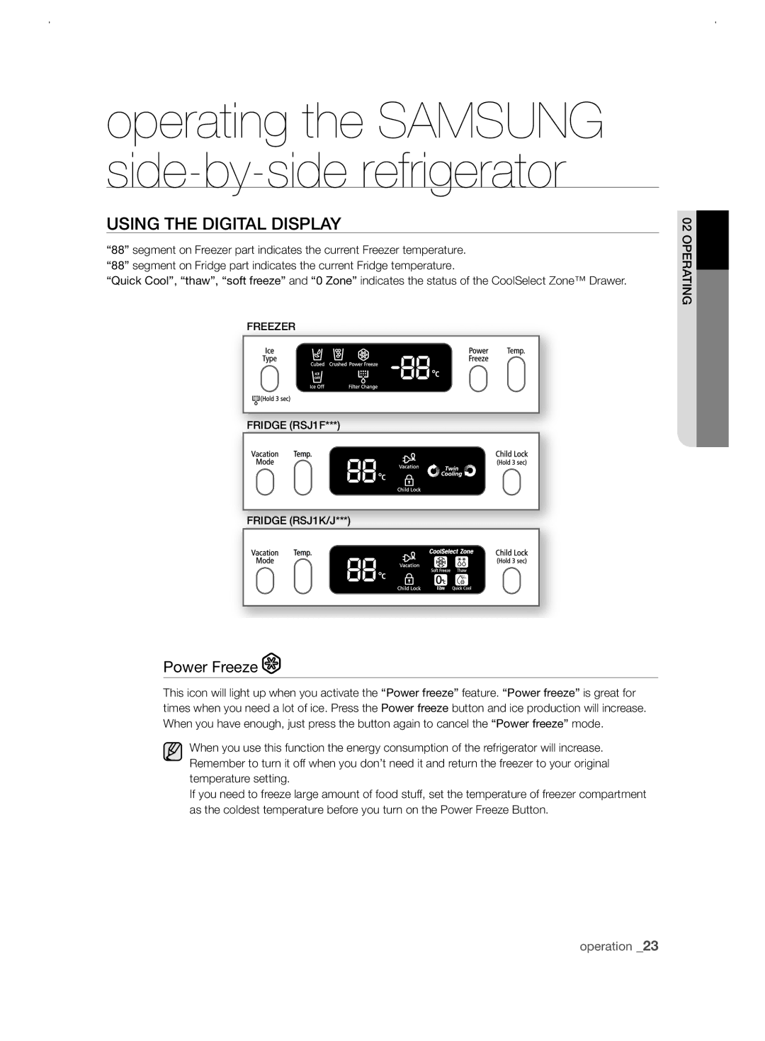 Samsung RSJ1KERS1/XEO, RSJ1KERS1/XEH, RSJ1KERS1/XAG, RSJ1ZERS1/XEH, RSJ1KERS1/SWS Using tHE DigitaL DisPLay, Power Freeze 