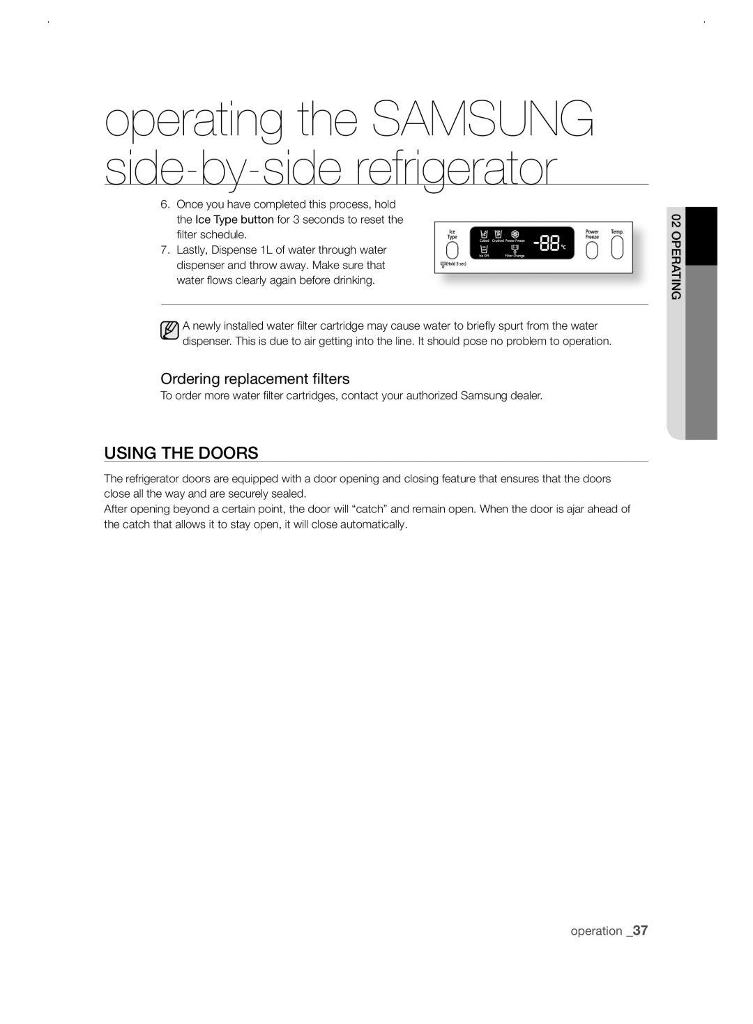 Samsung RSJ1ZERS1/XEH, RSJ1KERS1/XEH, RSJ1KERS1/XAG manual Using tHE Doors, Ordering replacement filters, Filter schedule 