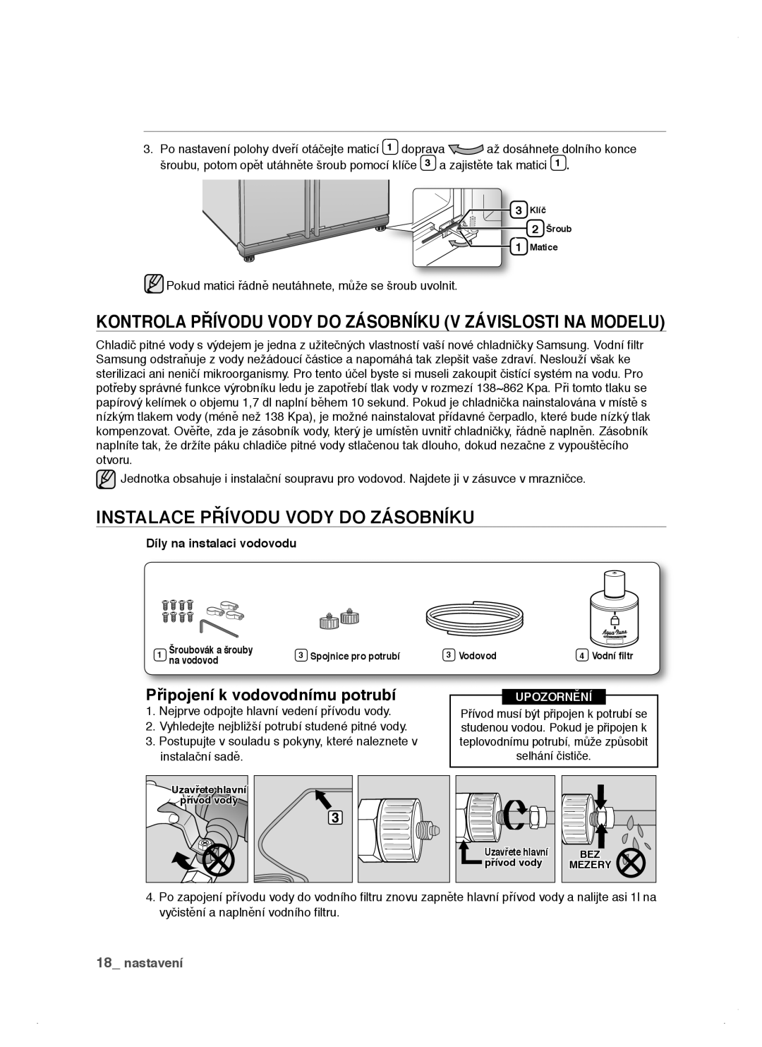 Samsung RSJ1KERS1/XEH manual Kontrola Přívodu Vody do Zásobníku V Závislosti NA Modelu, Instalace Přívodu Vody do Zásobníku 