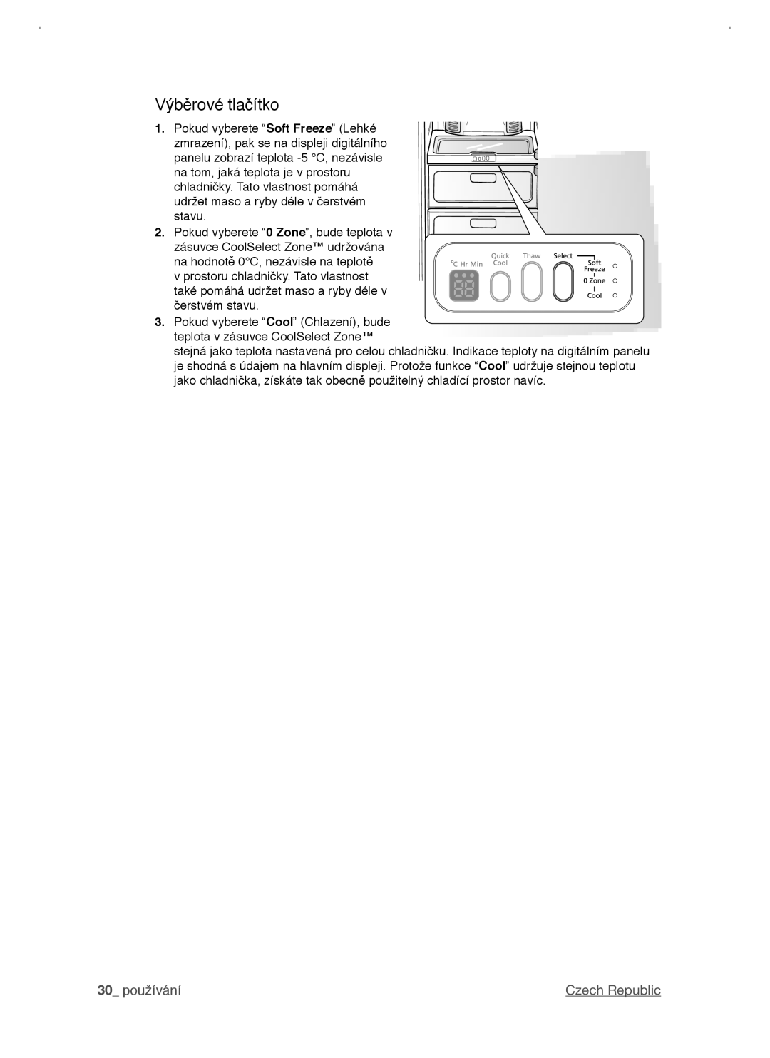 Samsung RSJ1KERS1/XEH, RSJ1KERS1/XAG manual Výběrové tlačítko 