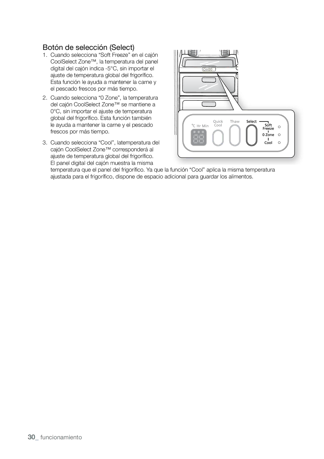 Samsung RSJ1KURS1/XES, RSJ1KURS1/XEP, RSJ1KSSV1/XES, RSJ1KERS1/XEH, RSJ1KERS1/XES manual Botón de selección Select 