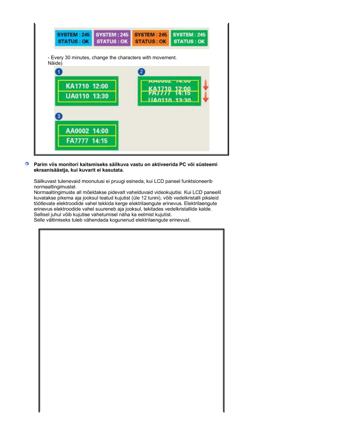 Samsung RT19FSSS/EDC manual Every 30 minutes, change the characters with movement. Näide 