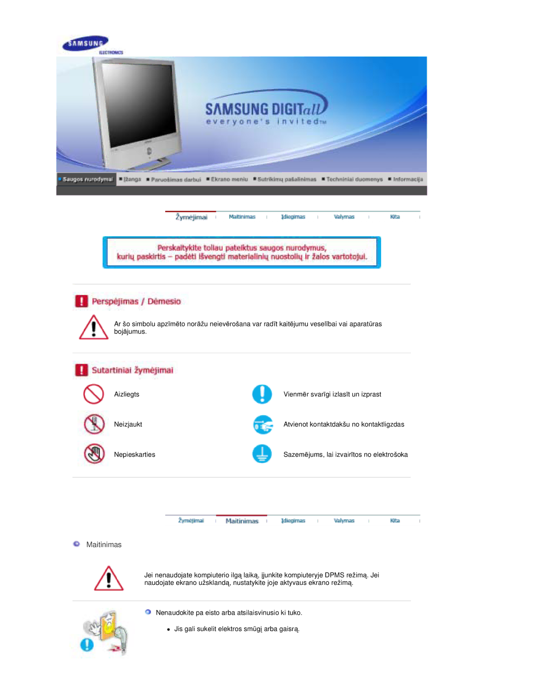 Samsung RT19FSSS/EDC manual Maitinimas, Nenaudokite pažeisto arba atsilaisvinusio kištuko 