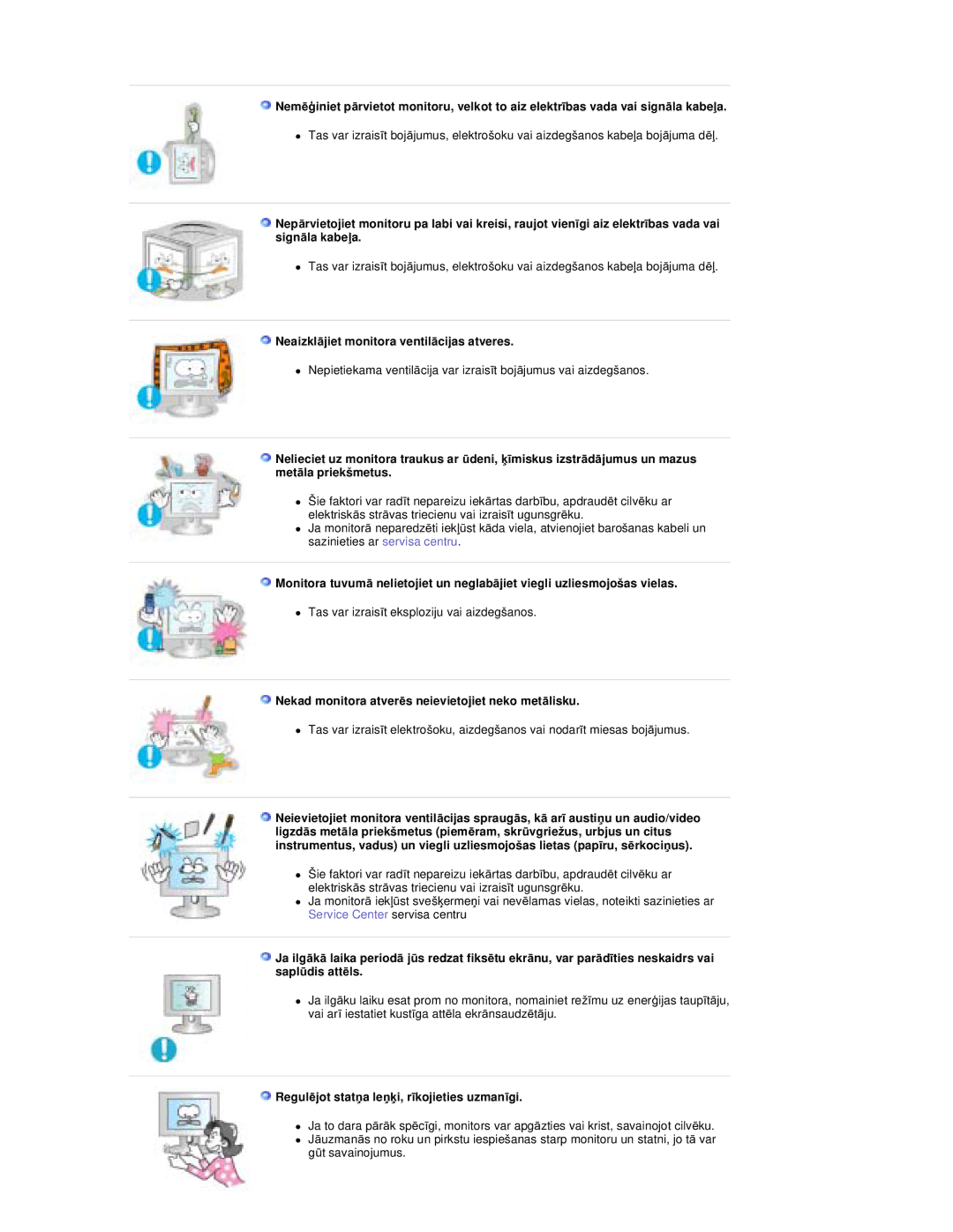 Samsung RT19FSSS/EDC manual NeaizklƗjiet monitora ventilƗcijas atveres, Nekad monitora atverƝs neievietojiet neko metƗlisku 