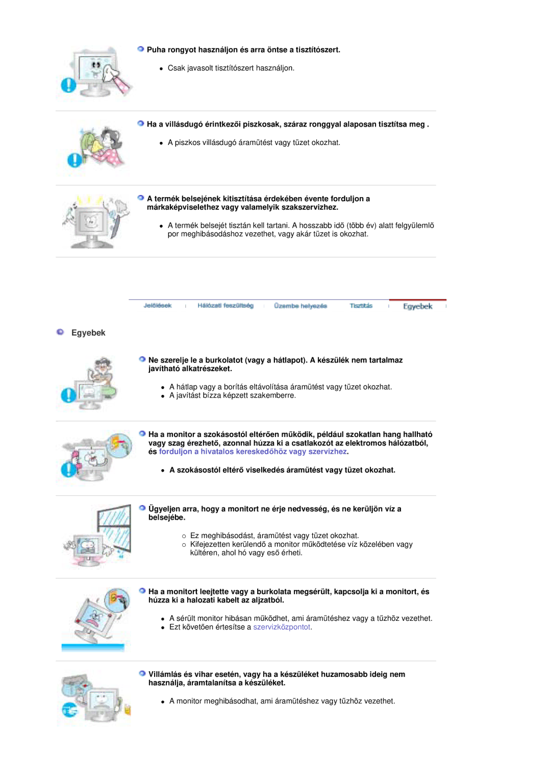 Samsung RT19FSSS/EDC manual Egyebek, Puha rongyot használjon és arra öntse a tisztítószert 