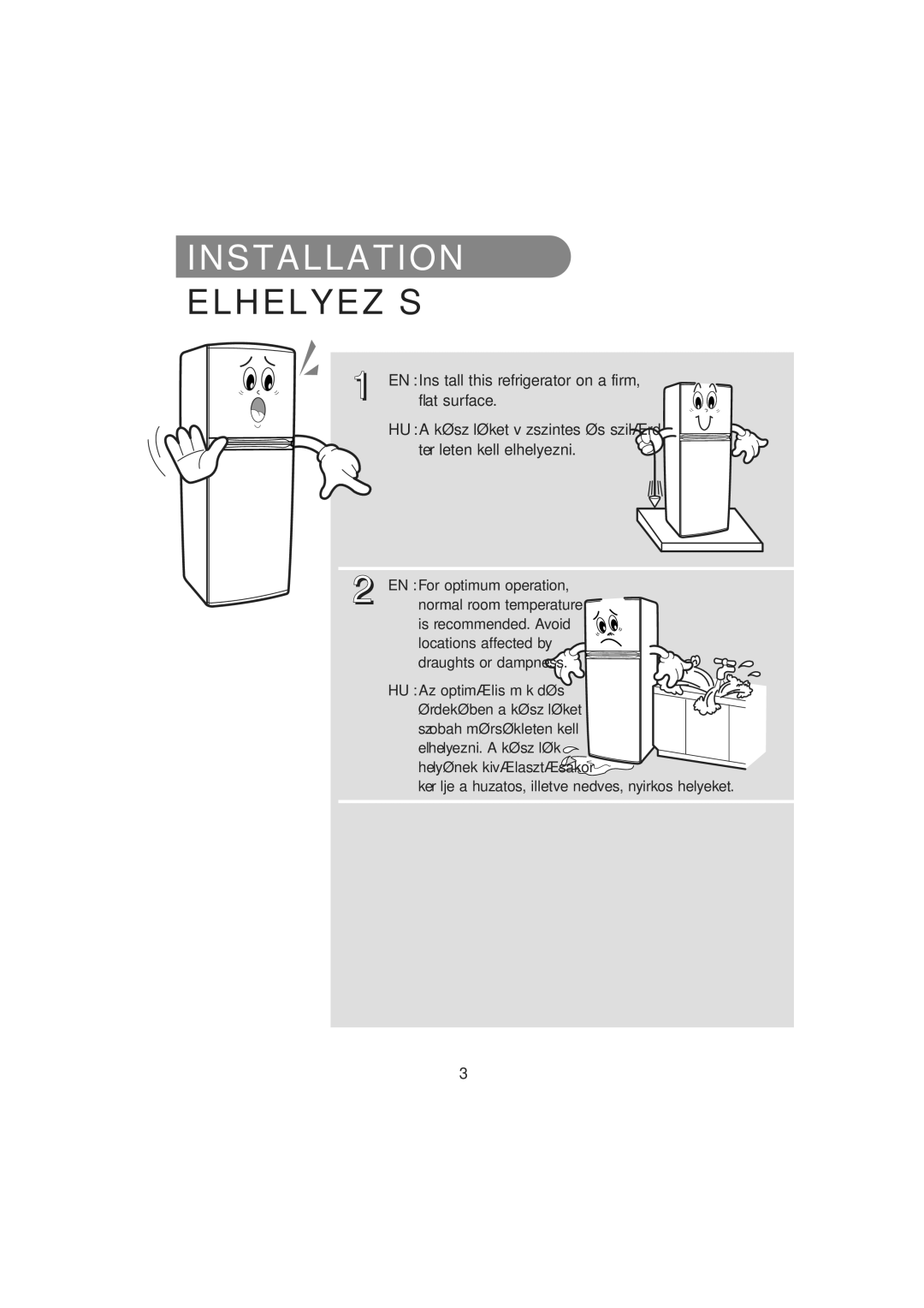 Samsung RT34MASW1/XEH, RT30MASW1/XEH, RT37MASS1/XEH manual Installation, Elhelyezés, Flat surface, Draughts or dampness 