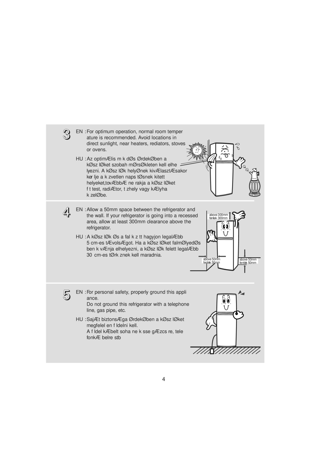 Samsung RT30MASW1/XEH EN Allow a 50mm space between the refrigerator, Wall. If your refrigerator is going into a recessed 