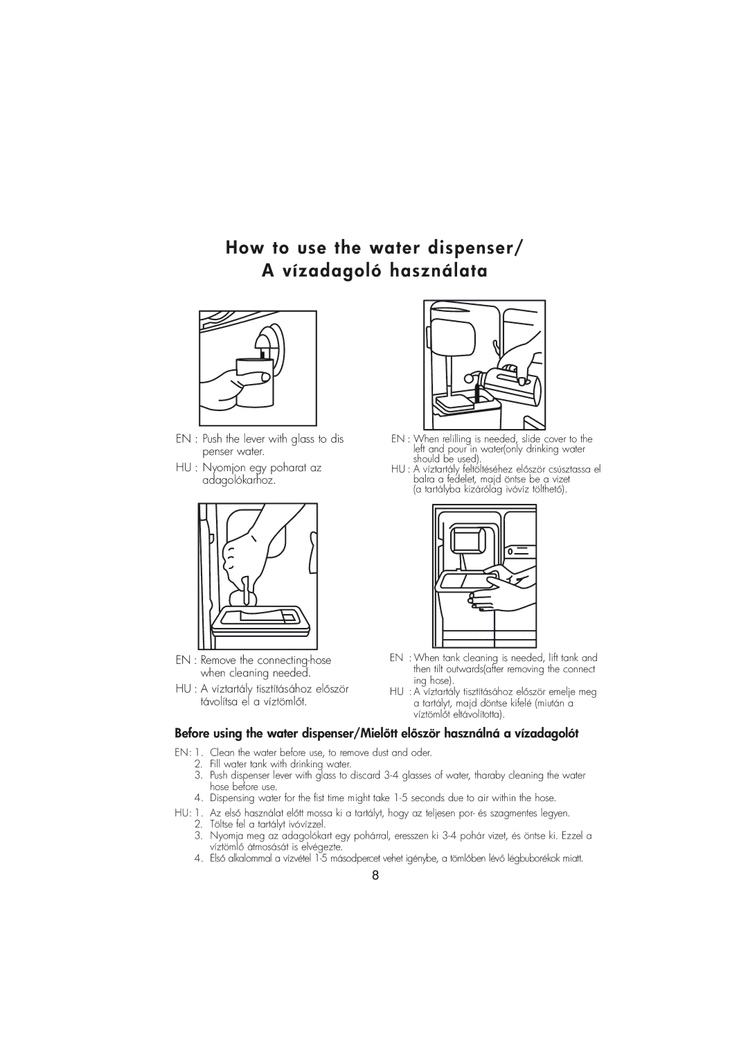 Samsung RT34MASW1/XEH, RT30MASW1/XEH, RT37MASS1/XEH, RT30VCSS1/XST manual How to use the water dispenser Vízadagoló használata 