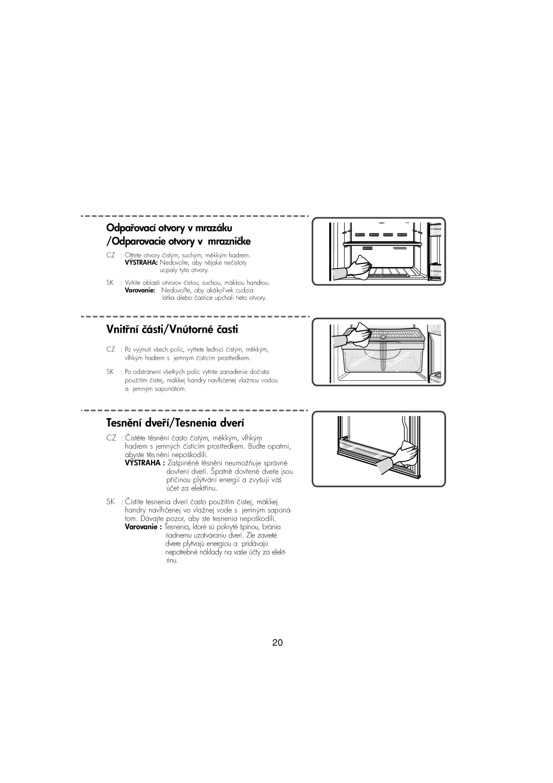 Samsung RT37MASS1/XEH manual Vnitné časti, Tesnveesnenia dverí, Odpavací otvory v mrazáku /Odparovacie otvory v mrazničke 