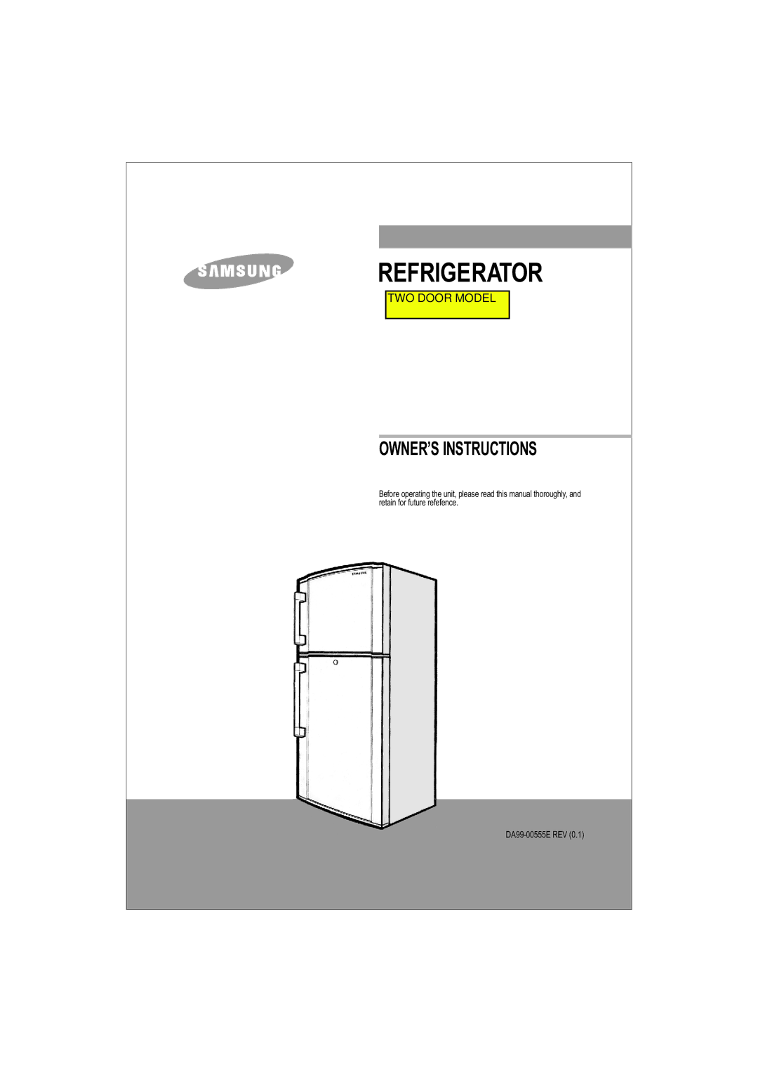 Samsung RT38BVPW1/XEK, RT35BVPW1/XEK, RT25BVMS1/XEK, RT35BVMS1/BWT, RT38BVMS1/XEK, RT29BVPW1/XEK manual Refrigerator 