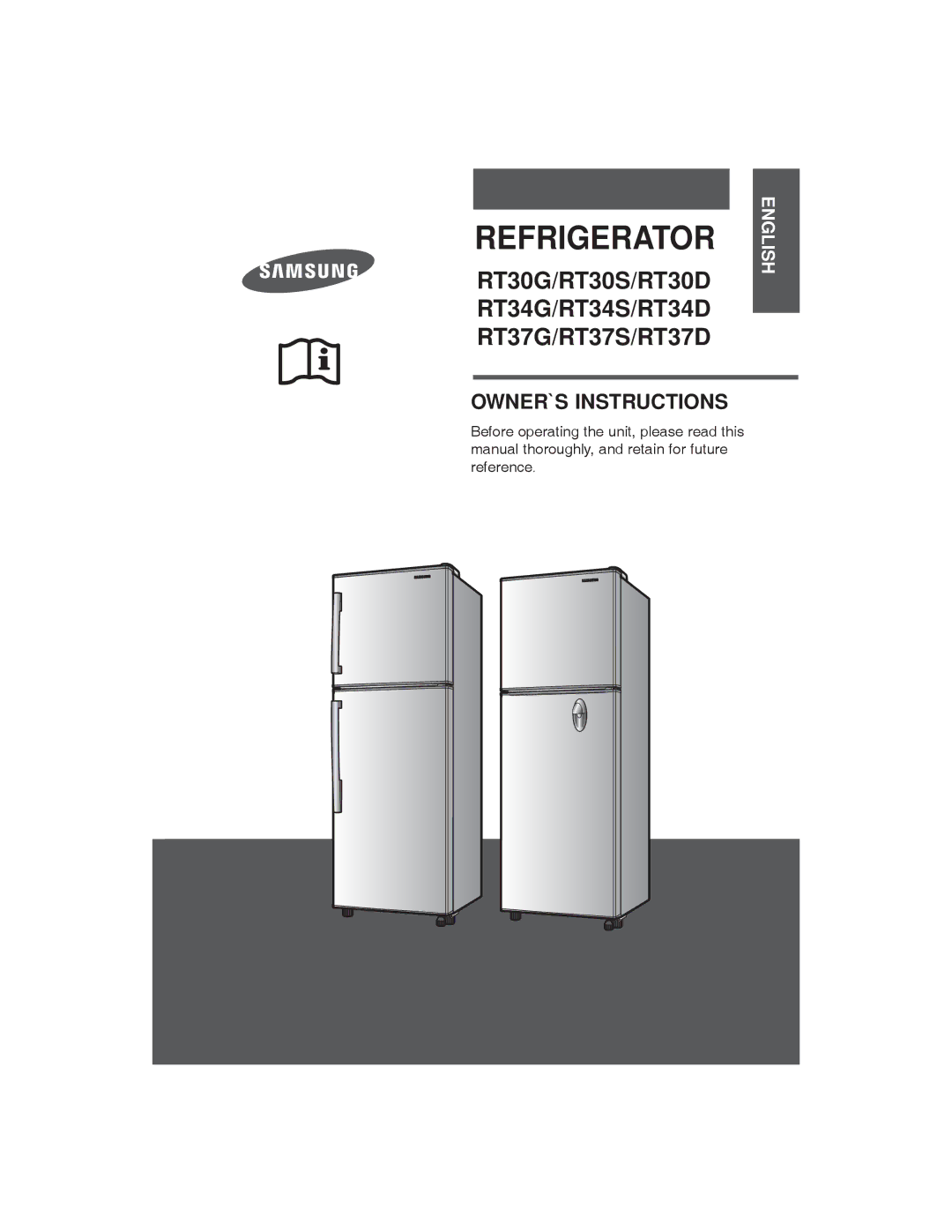 Samsung RT37G, RT37D, RT34G, RT37S, RT30G, RT30S, RT34S, RT34D, RT30D manual Refrigerator 