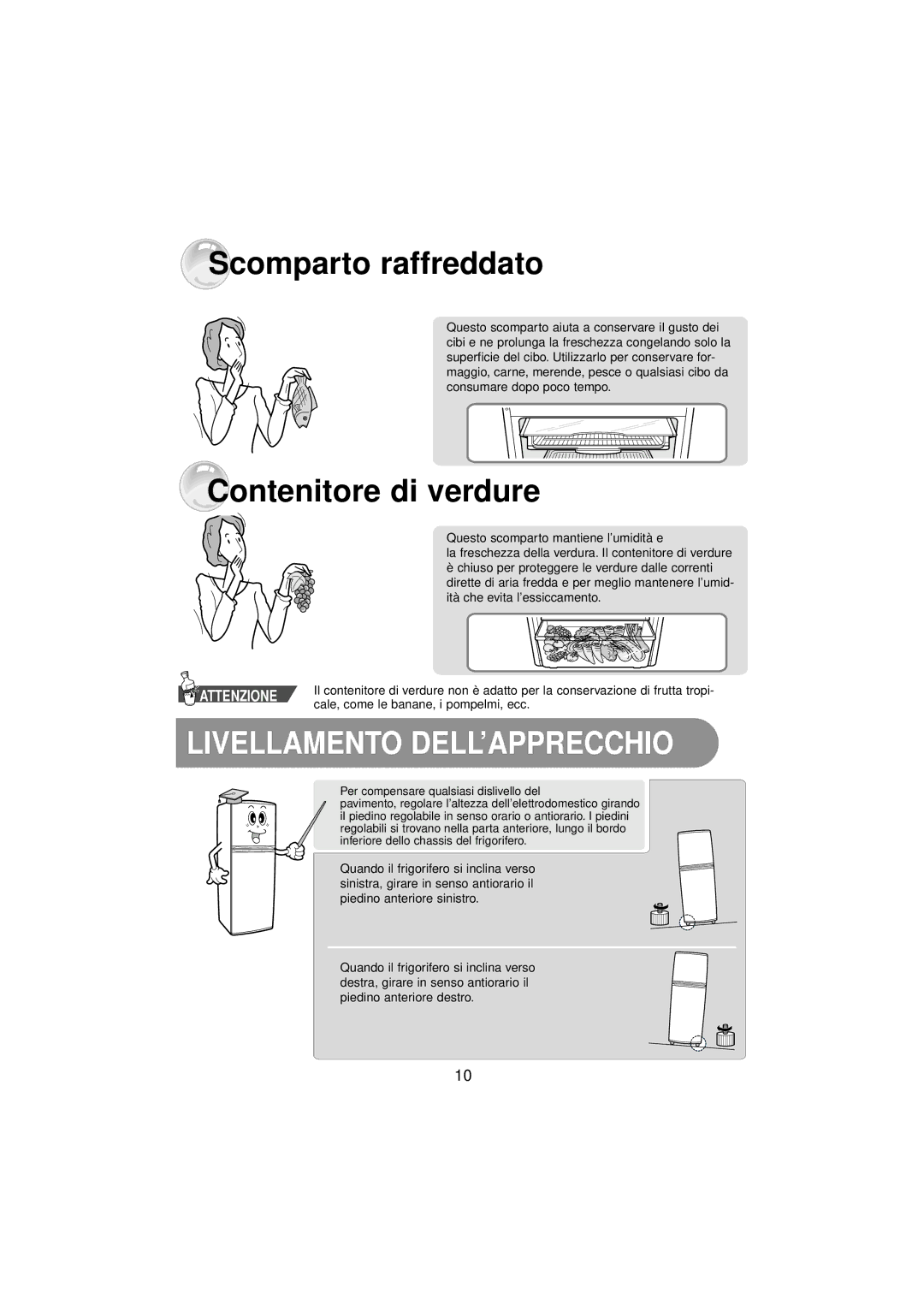 Samsung RT34MASS1/XES, RT37MBSS1/BWT, RT34MASS1/XET manual Scomparto raffreddato, Contenitore di verdure 