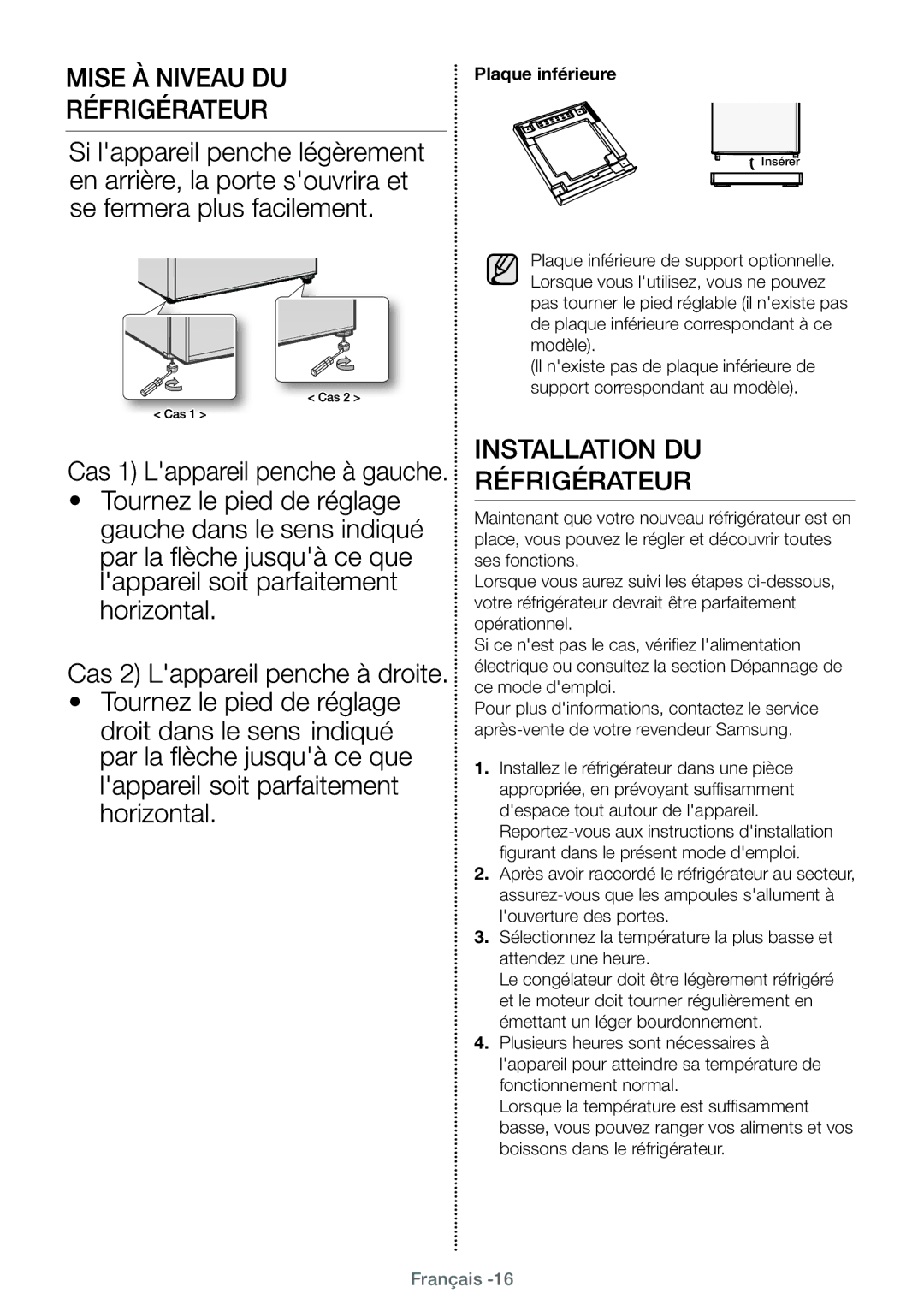 Samsung RT25FARADWW/EF, RT38FEAADSA/EF, RT29FARADWW/EF, RT25HAR4DWW/EF manual Installation DU Réfrigérateur, Plaque inférieure 