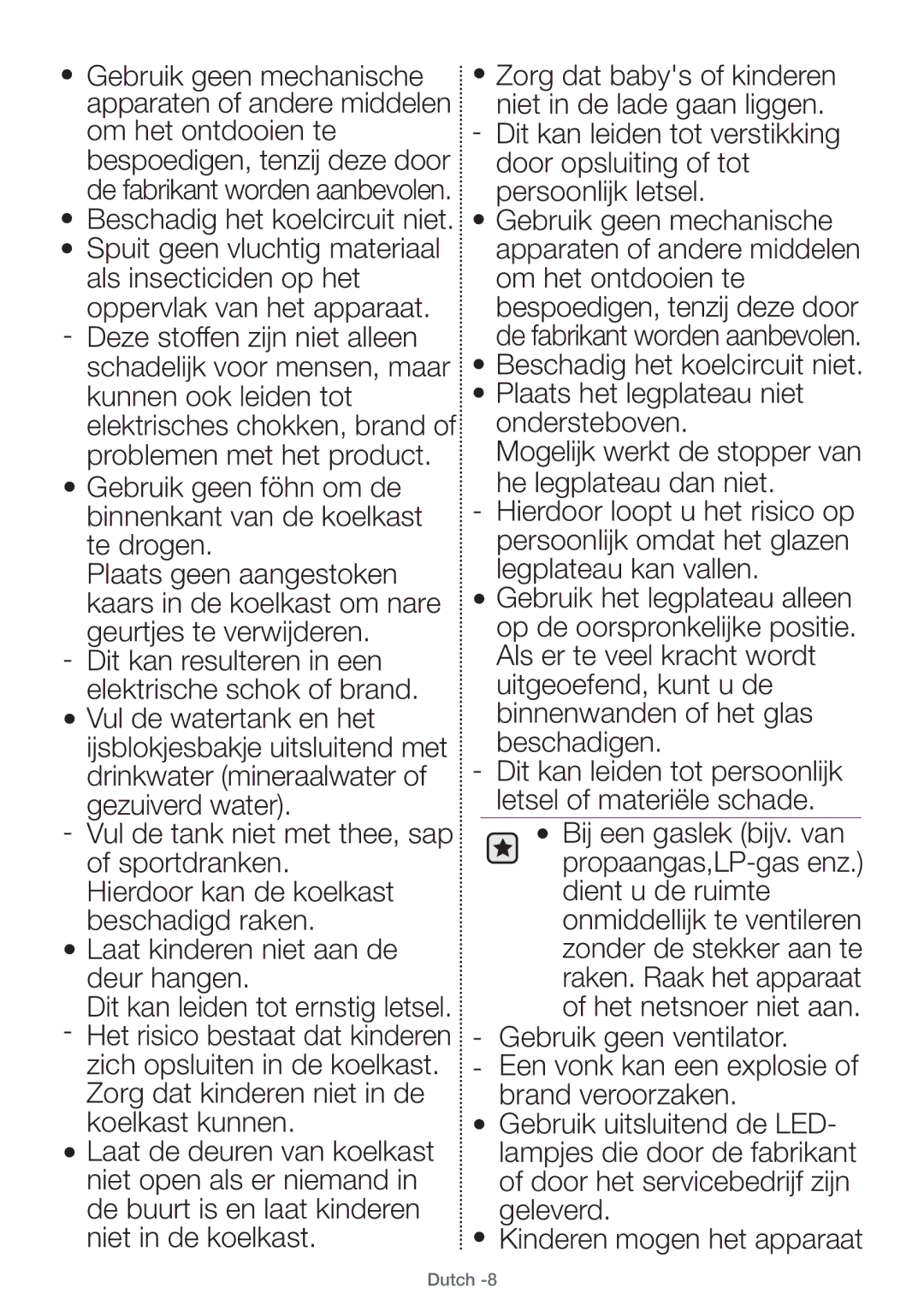 Samsung RT29FARADSA/EF, RT38FEAADSA/EF, RT29FARADWW/EF, RT25HAR4DWW/EF manual Een vonk kan een explosie of brand veroorzaken 