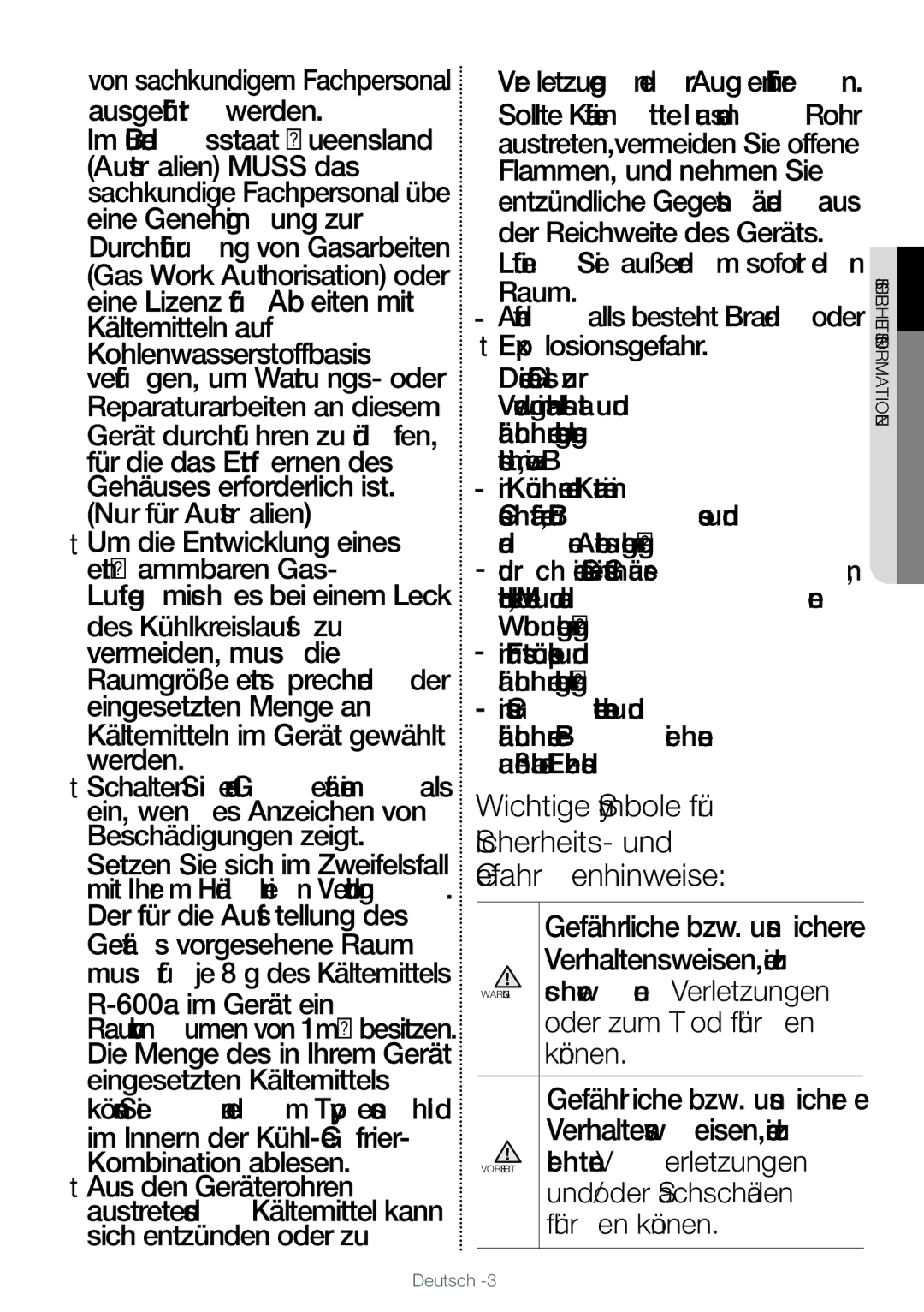 Samsung RT38FEJADSL/EF Um die Entwicklung eines, Entﬂammbaren Gas, Des Kühlkreislaufs zu, Vermeiden, muss die, Werden 