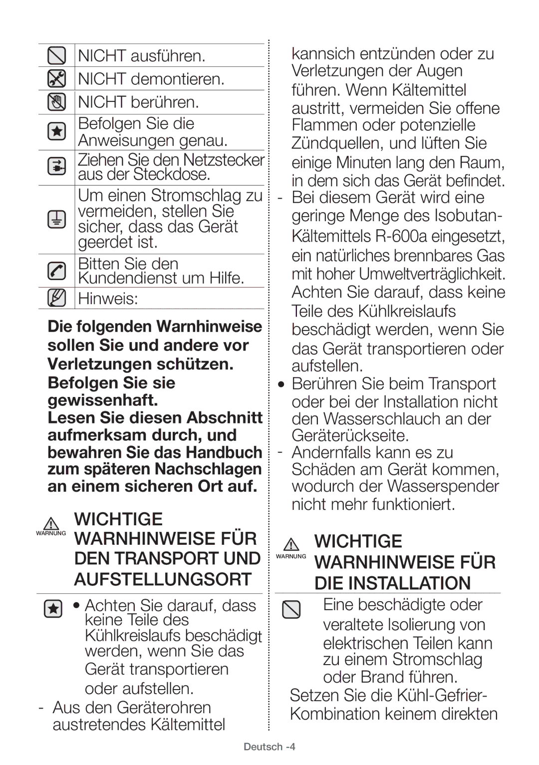 Samsung RT38FDJADWW/EF, RT38FEAADSA/EF, RT29FARADWW/EF manual Oder Brand führen, Bitten Sie den Kundendienst um Hilfe Hinweis 