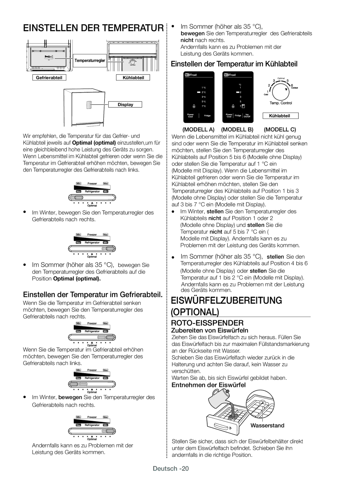 Samsung RT29FARADSA/EF Eiswürfelzubereitung Optional, Roto-Eisspender, Im Sommer höher als 35 C, Zubereiten von Eiswürfeln 