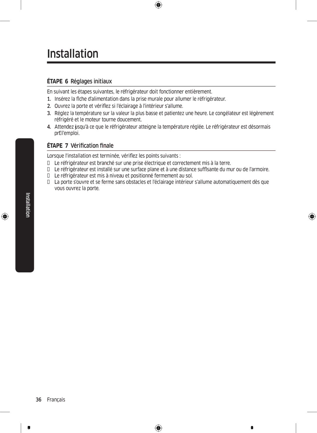 Samsung RT38K5010S8/SG, RT35K5110SP/SG, RT35K5010S8/SG manual Étape 6 Réglages initiaux, Étape 7 Vérification finale 