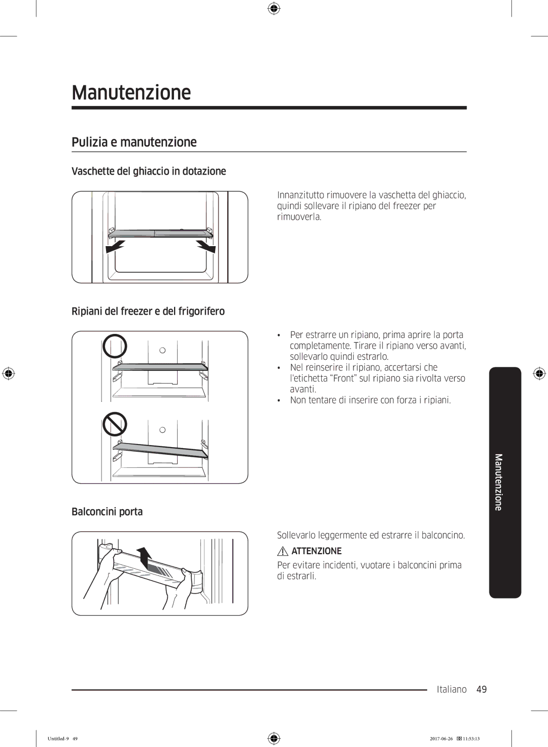 Samsung RT38K5530S8/ES manual Manutenzione, Pulizia e manutenzione, Vaschette del ghiaccio in dotazione, Balconcini porta 