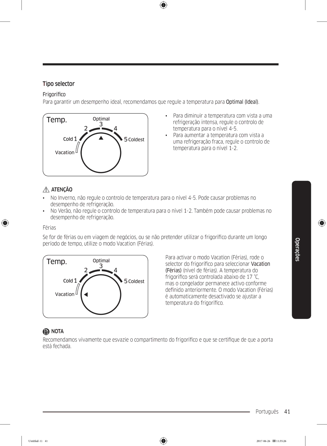 Samsung RT38K5535S9/ES, RT38K5535EF/ES, RT35K5430EF/ES manual Tipo selector, Para aumentar a temperatura com vista a 