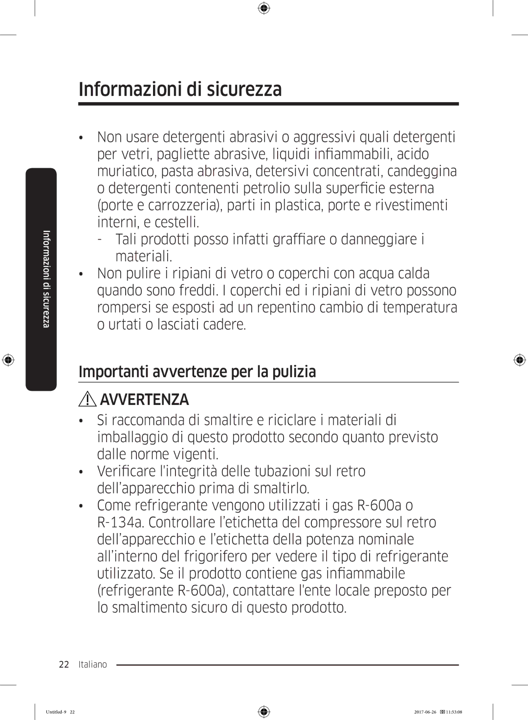 Samsung RT32K5035WW/ES, RT38K5535EF/ES, RT35K5430EF/ES, RT29K5030WW/ES, RT32K5030EF/ES Importanti avvertenze per la pulizia 