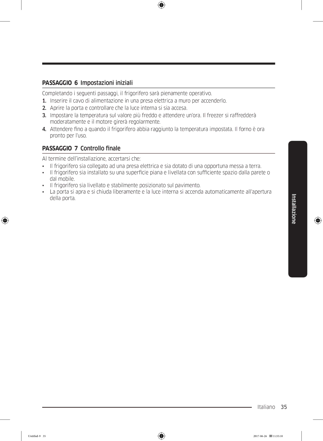 Samsung RT32K5035WW/ES, RT38K5535EF/ES, RT35K5430EF/ES manual Passaggio 6 Impostazioni iniziali, Passaggio 7 Controllo finale 