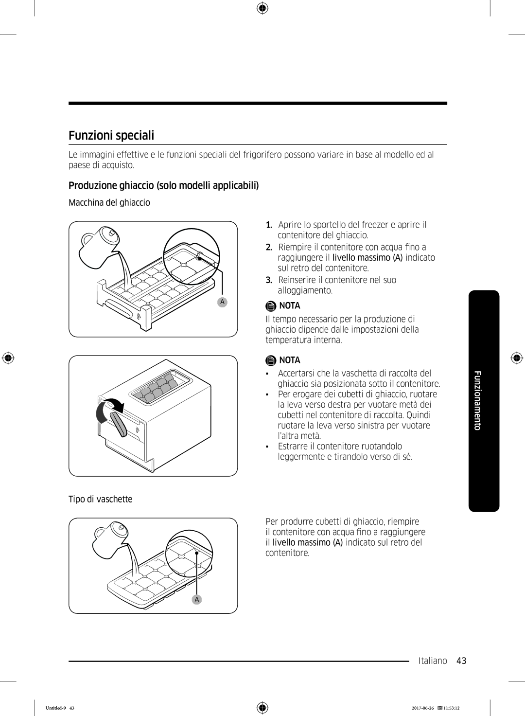 Samsung RT32K5030S8/ES, RT38K5535EF/ES, RT35K5430EF/ES manual Funzioni speciali, Produzione ghiaccio solo modelli applicabili 