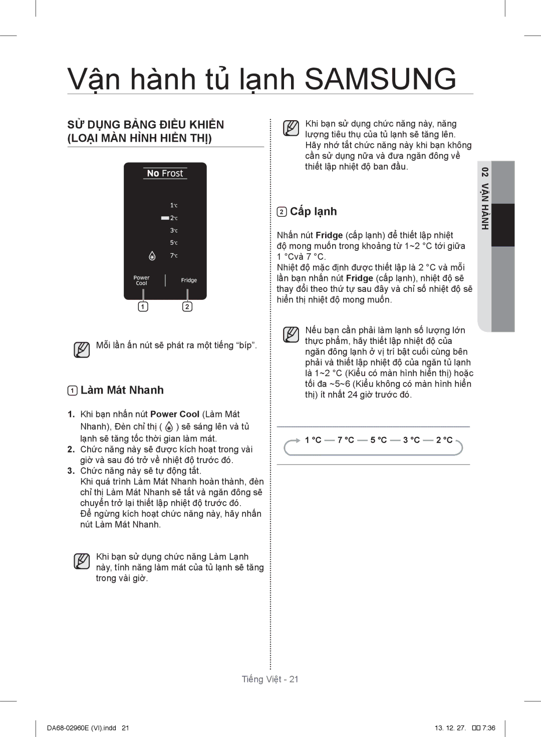 Samsung RT43H5231SL/SV, RT50H6631SL/SV manual Vận hành tủ̉ lạnh Samsung, SỬ Dụng Bảng Điều Khiển Loại MÀN Hình Hiển THỊ 