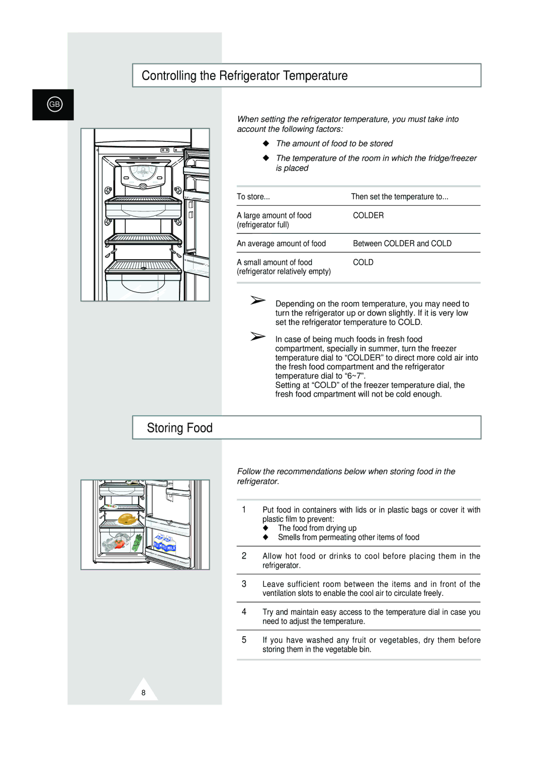 Samsung RT40MASM1/ZBD manual Controlling the Refrigerator Temperature, Storing Food, To store Then set the temperature to 