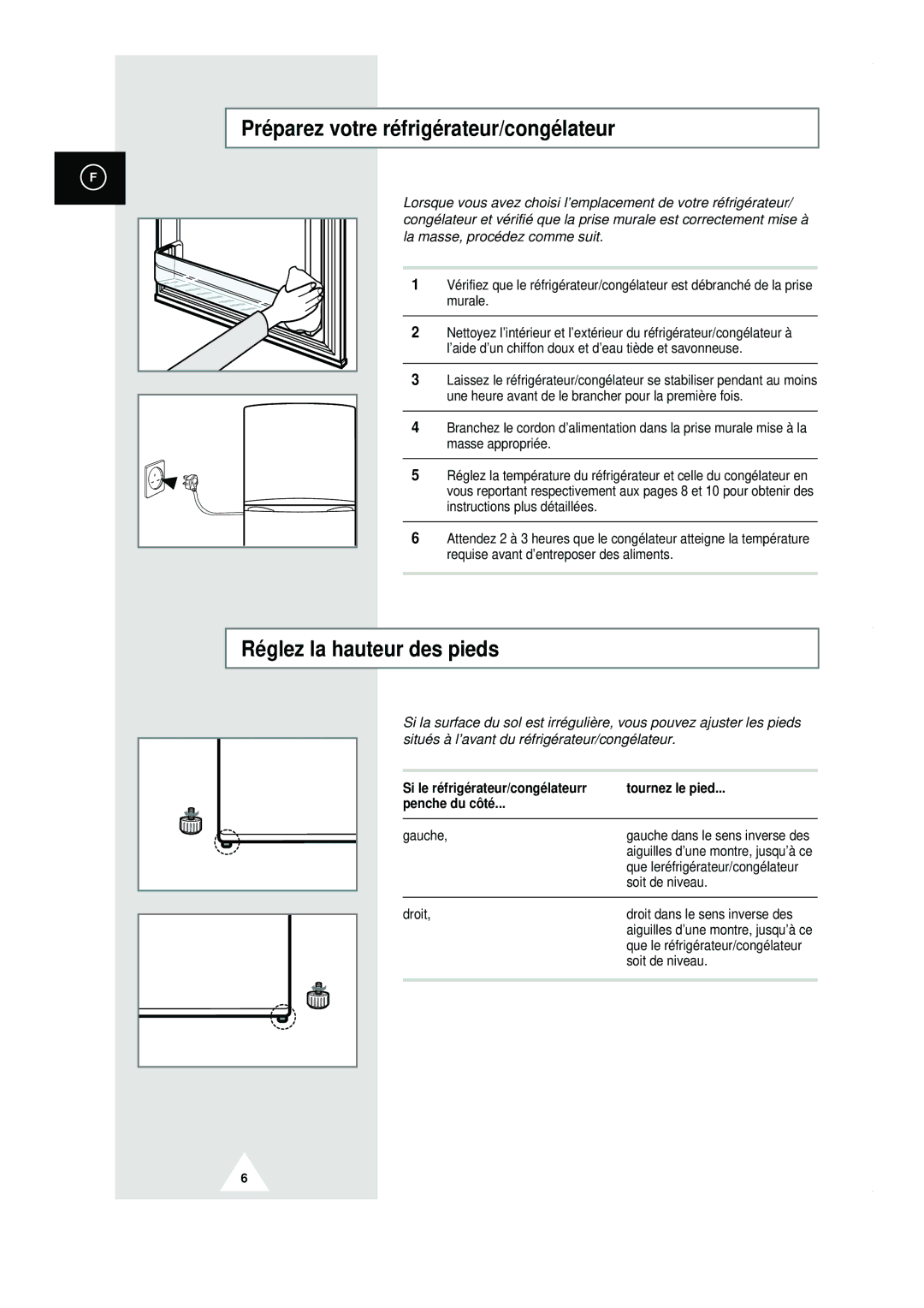 Samsung RT44MAMS1/XEF Préparez votre réfrigérateur/congélateur, Réglez la hauteur des pieds, Gauche, Soit de niveau, Droit 