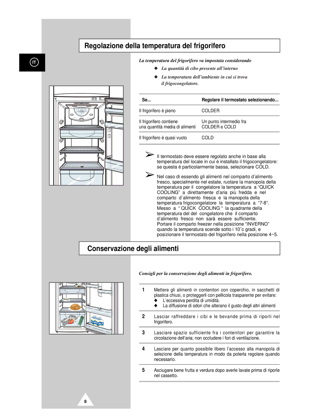 Samsung RT44MCSM1/XET manual Regolazione della temperatura del frigorifero, Conservazione degli alimenti 