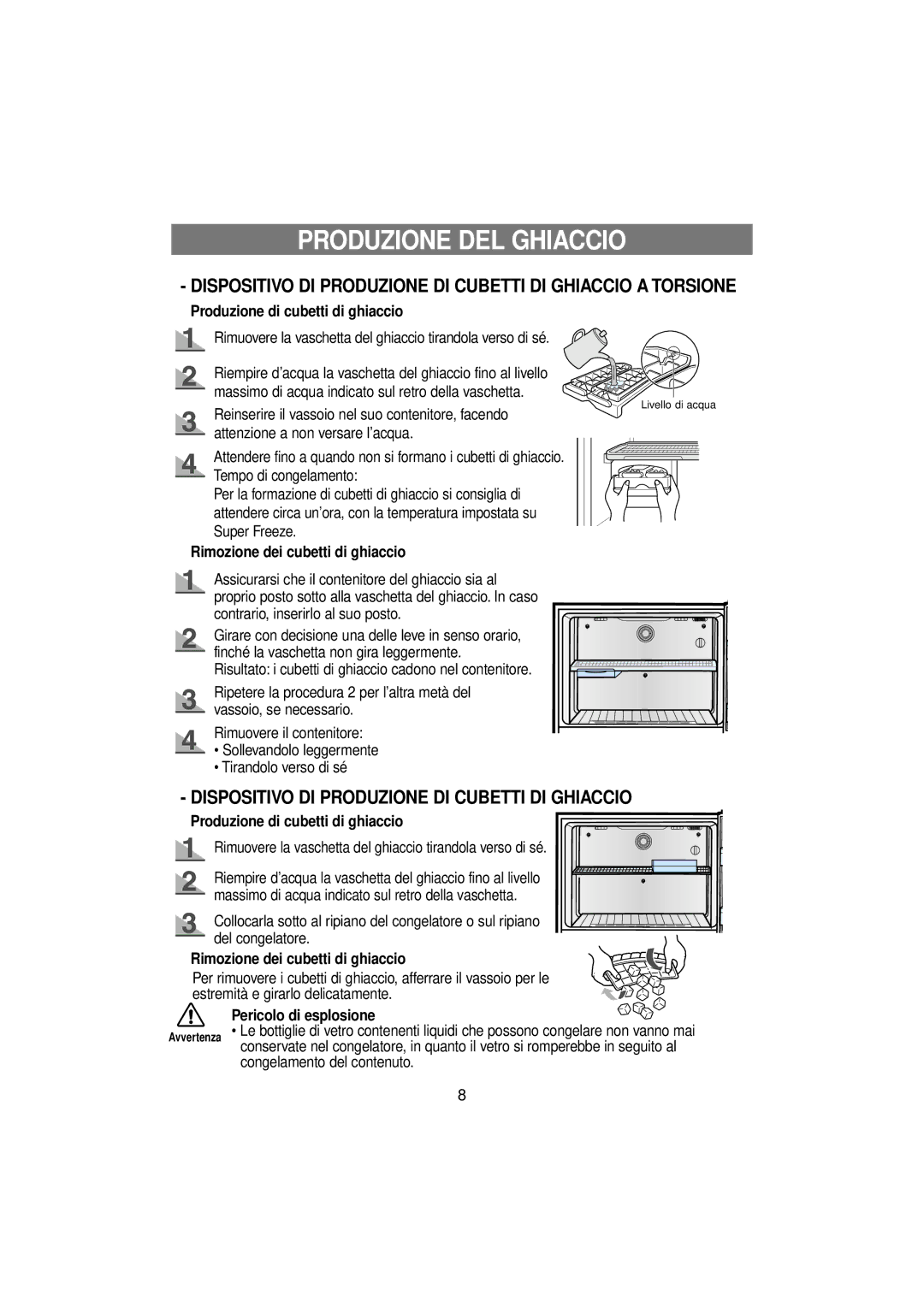 Samsung RT53EANB1/XET manual Produzione DEL Ghiaccio, Produzione di cubetti di ghiaccio, Rimozione dei cubetti di ghiaccio 