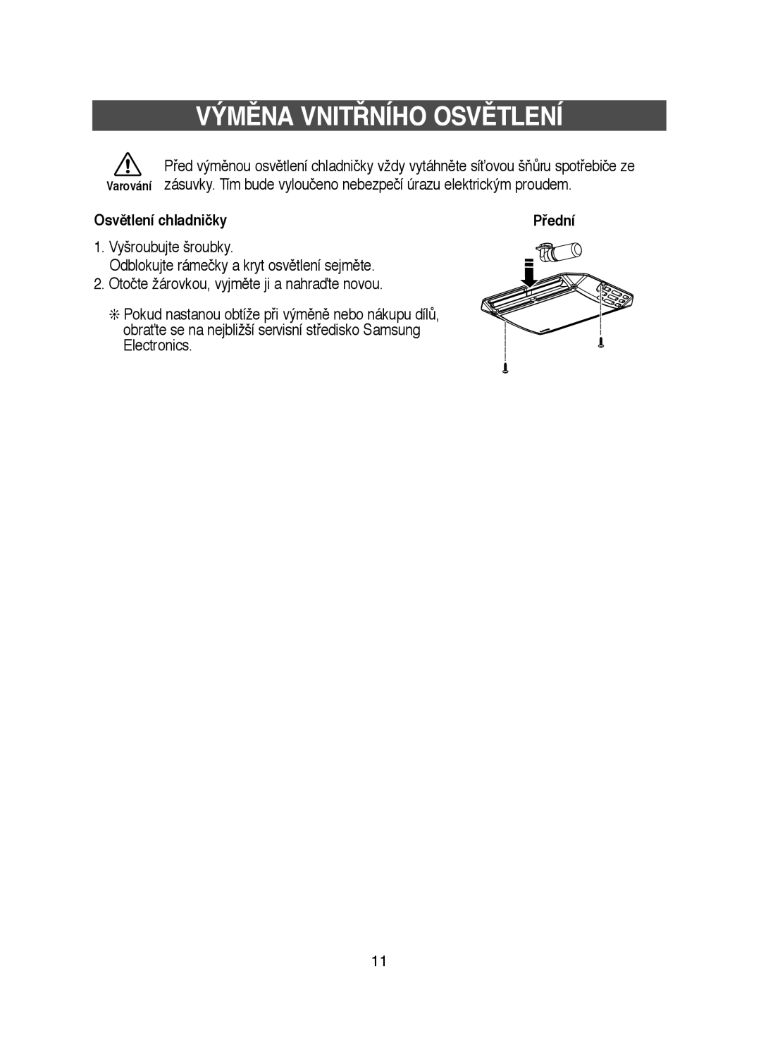 Samsung RT53EASM1/XEH manual VÝMùNA VNIT¤NÍHO OSVùTLENÍ, Osvûtlení chladničky 