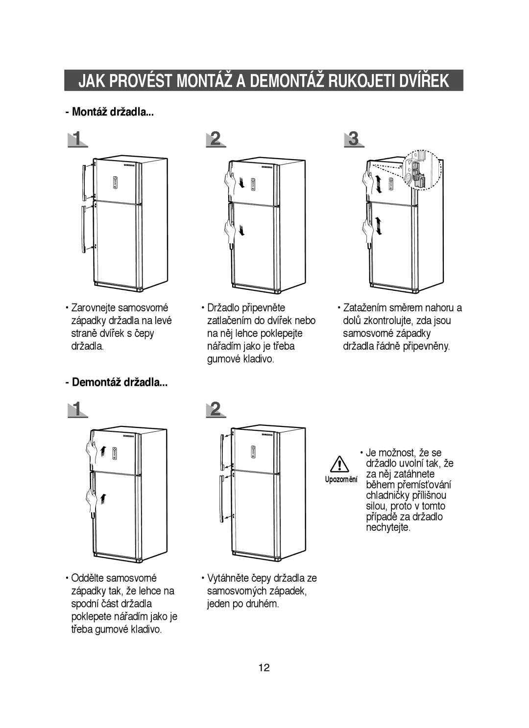 Samsung RT53EASM1/XEH manual JAK Provést Montáž a Demontáž Rukojeti DVÍ¤EK 