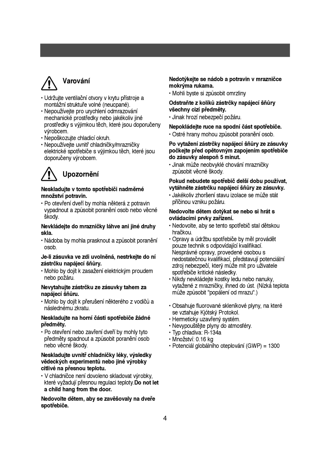 Samsung RT53EASM1/XEH manual Neskladujte v tomto spotﬁebiči nadmûrné množství potravin 