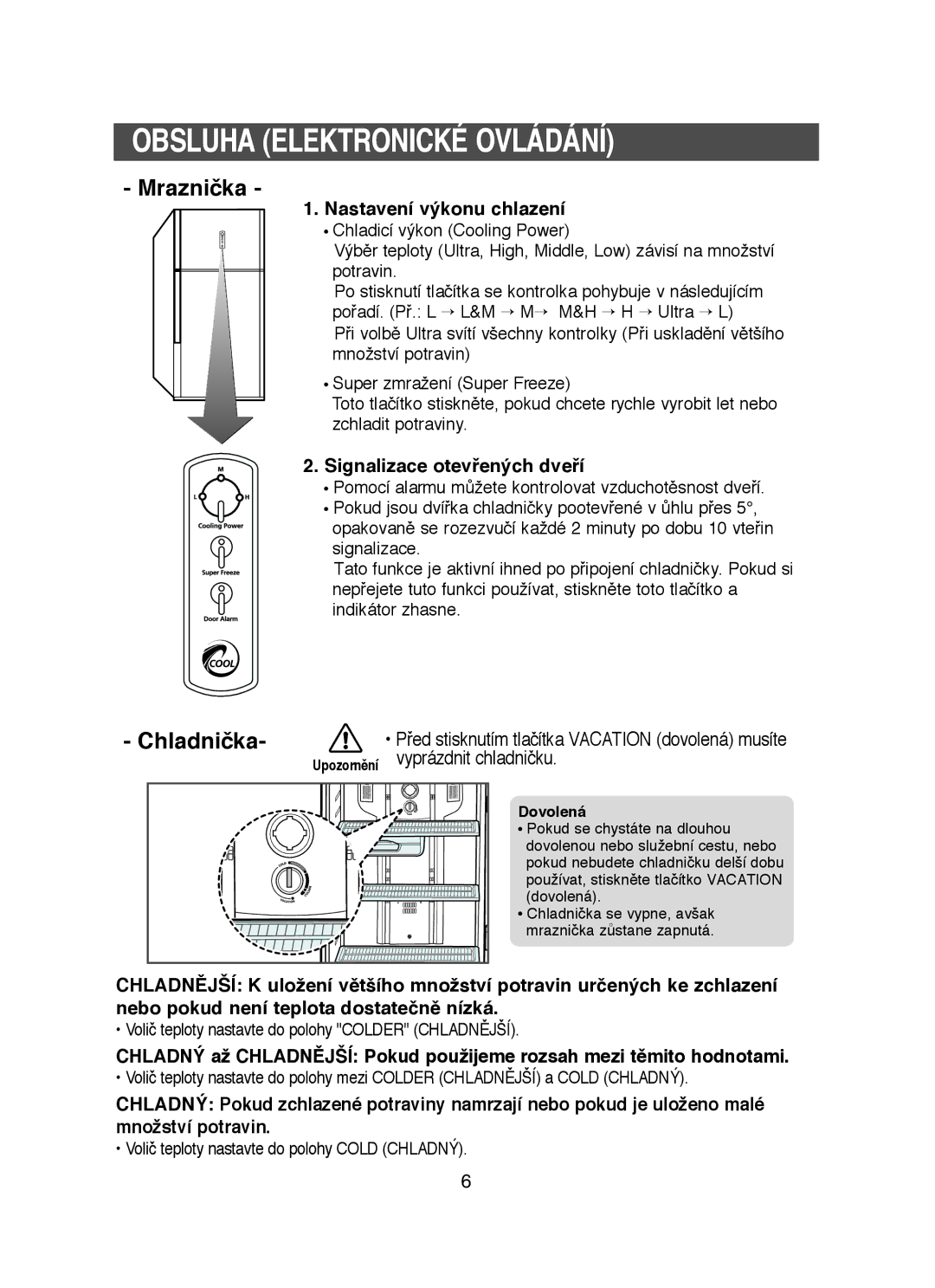 Samsung RT53EASM1/XEH manual Obsluha Elektronické Ovládání, Nastavení výkonu chlazení, Signalizace otevﬁených dveﬁí 