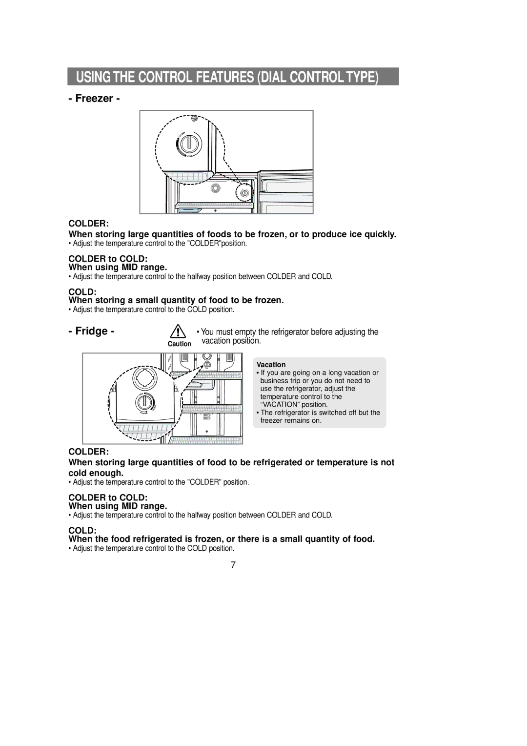 Samsung RT53MASW2/ZAM Using the Control Features Dial Control Type, When storing a small quantity of food to be frozen 