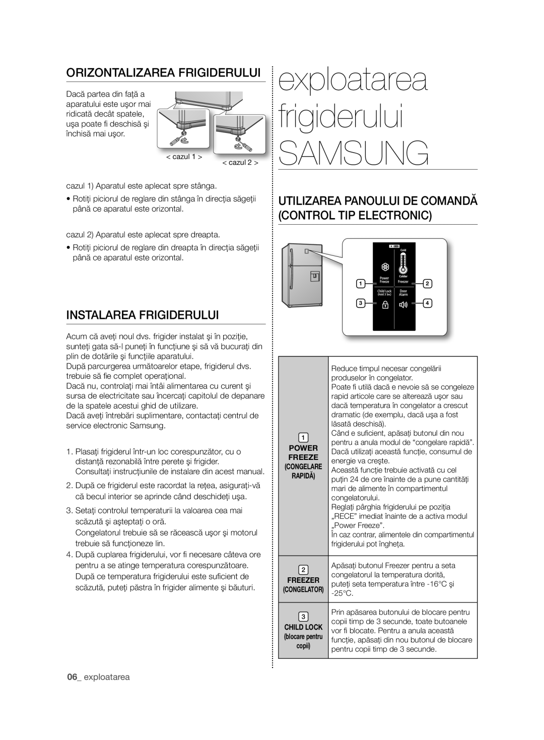 Samsung RT54ZMSW1/EUR, RT54ZBTS1/EUR, RT59ZMSW1/EUR manual OriZontaliZarea frigiderului, Instalarea frigiderului, Exploatarea 