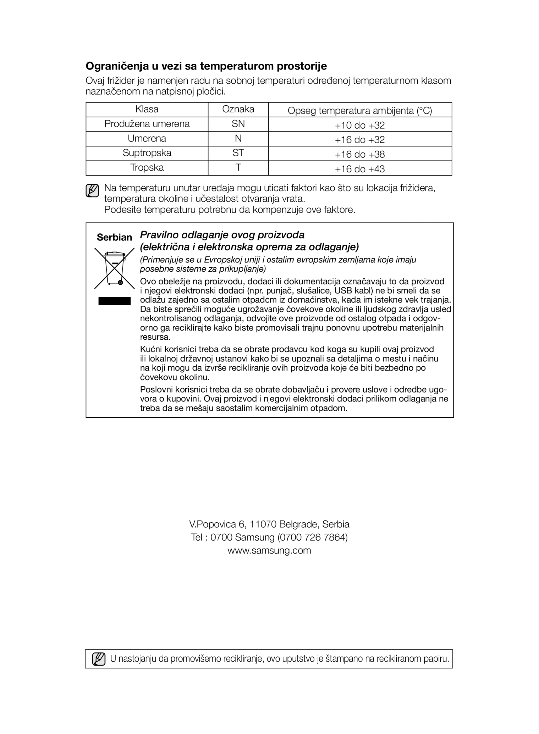 Samsung RT54ZBSM1/EUR, RT54ZBTS1/EUR, RT59ZMSW1/EUR, RT63EBSM1/EUR manual Ograničenja u vezi sa temperaturom prostorije 