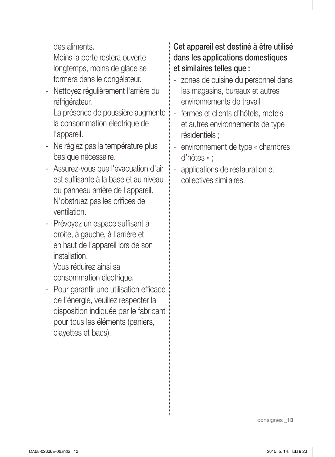 Samsung RT5983ATBSL/EF Des aliments, Nobstruez pas les orifices de ventilation, Environnement de type « chambres d’hôtes » 