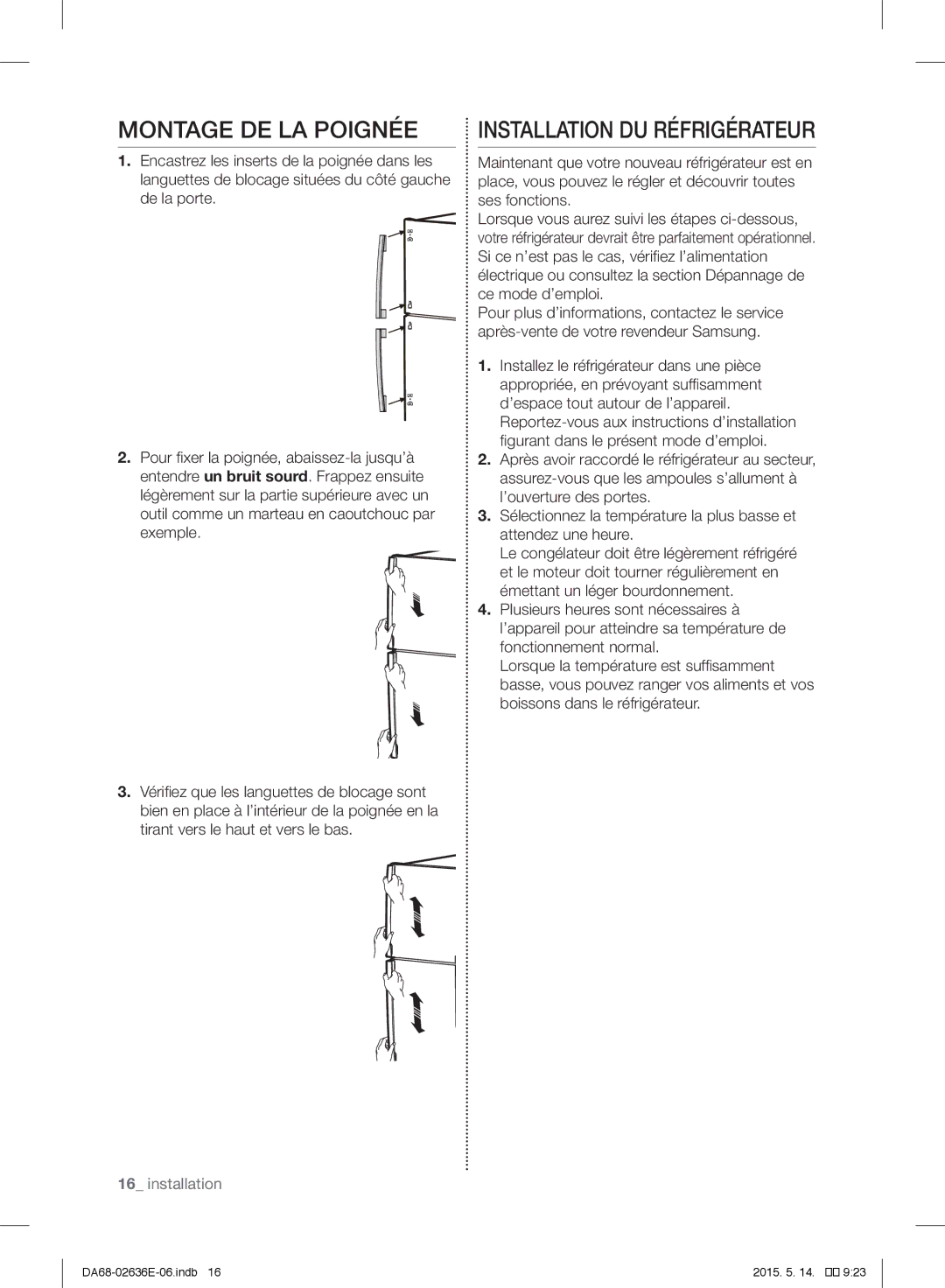 Samsung RT5985ATBEF/ES, RT5562DTBSP/EF, RT5572DTBSP/EF, RT5582ATBSP/EF Montage DE LA Poignée, Installation DU Réfrigérateur 