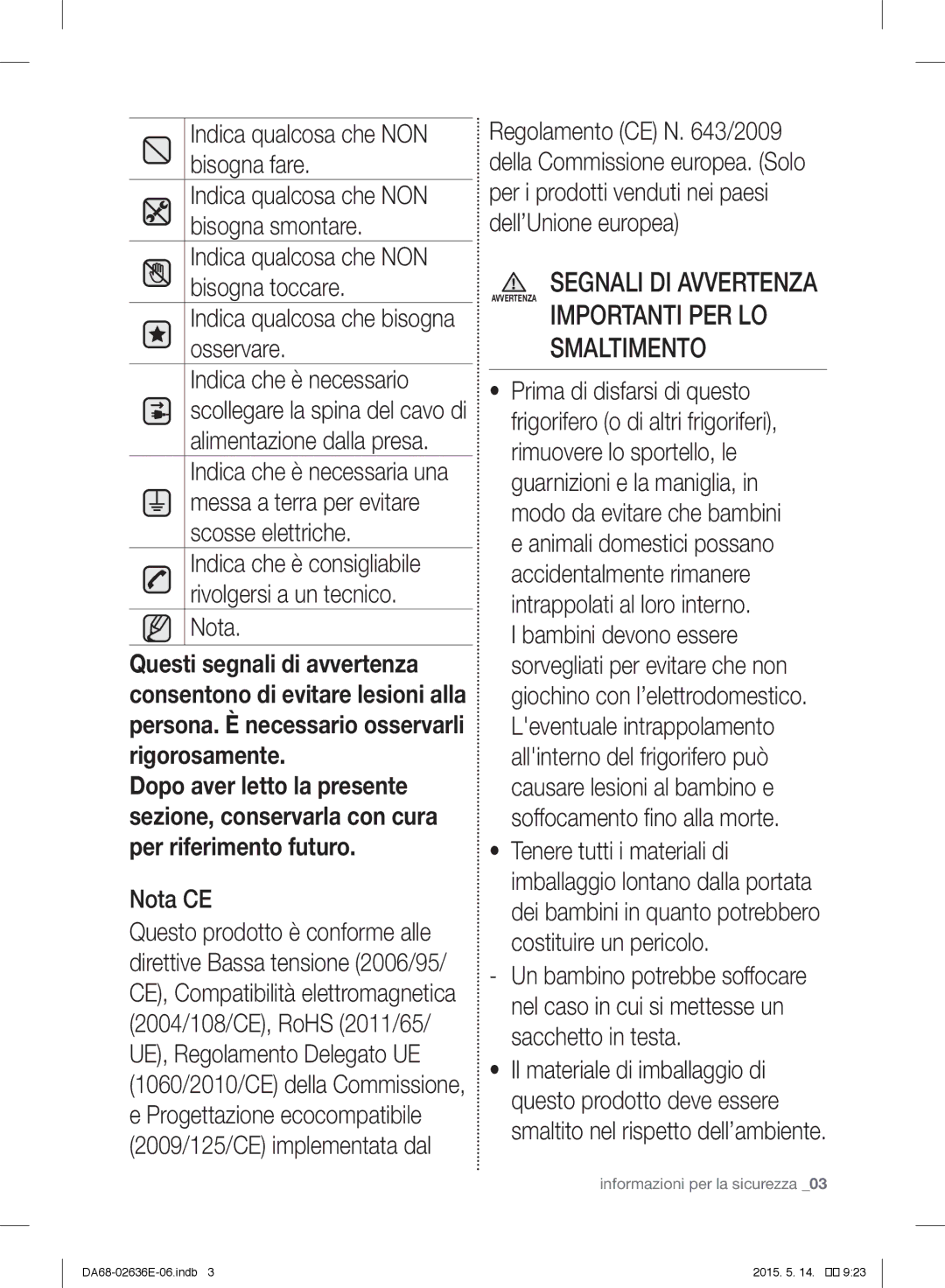 Samsung RT5562DTBSP/EF, RT5572DTBSP/EF, RT5582ATBSP/EF, RT5982ATBEF/EF, RT5983ATBSL/EF, RT5585ATBSP/ES manual Smaltimento 