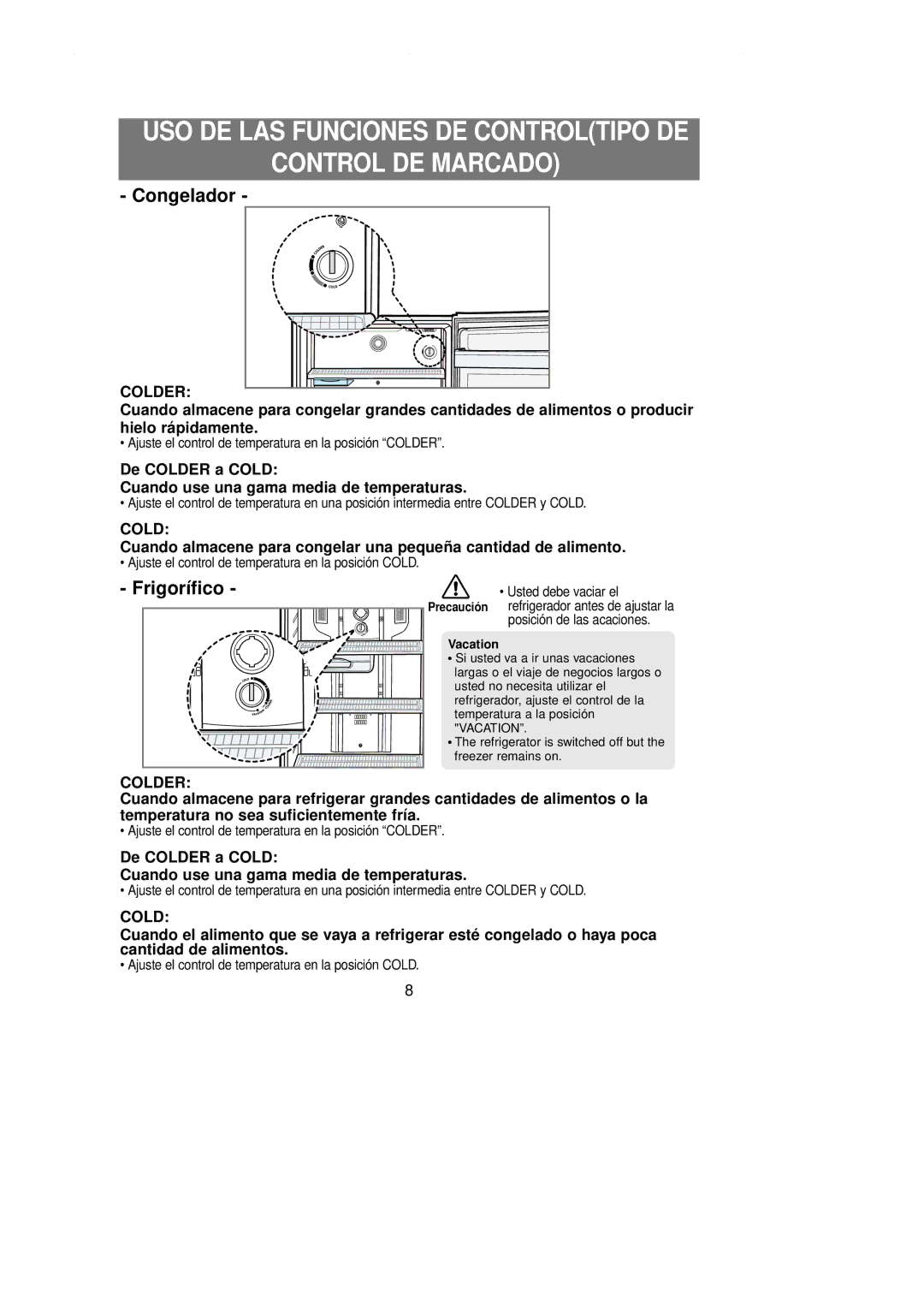 Samsung RT62EASW1/FAL, RT58EAMT1/MAR manual Control DE Marcado, De Colder a Cold Cuando use una gama media de temperaturas 