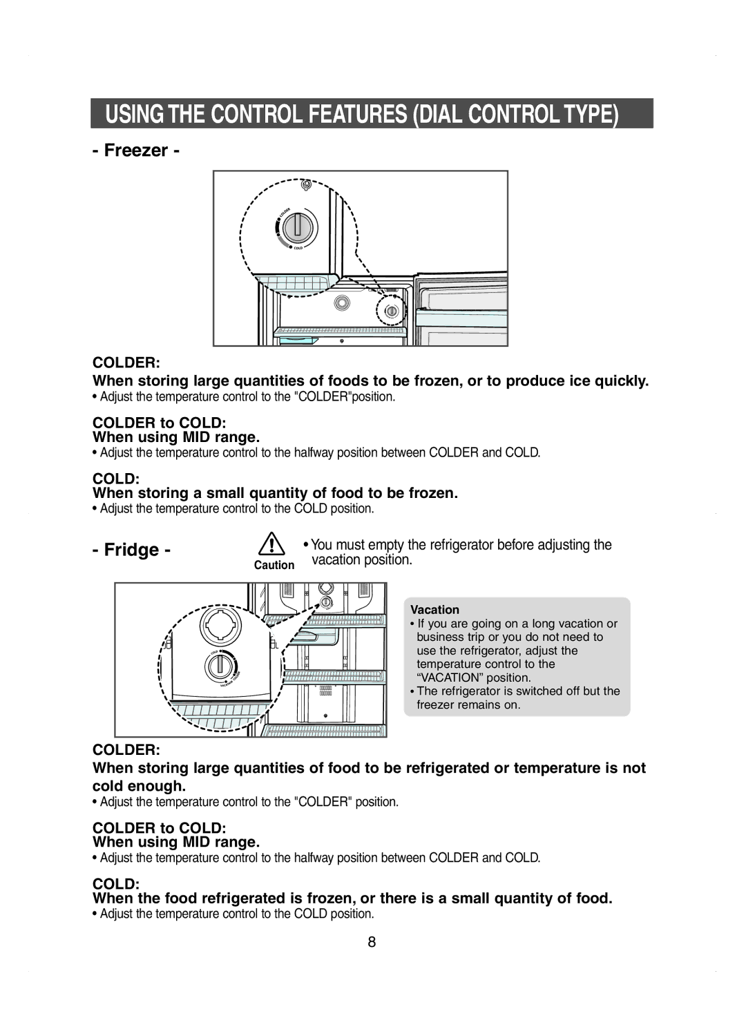 Samsung RT58MAMT1/BUS manual Colder to Cold When using MID range, When storing a small quantity of food to be frozen 